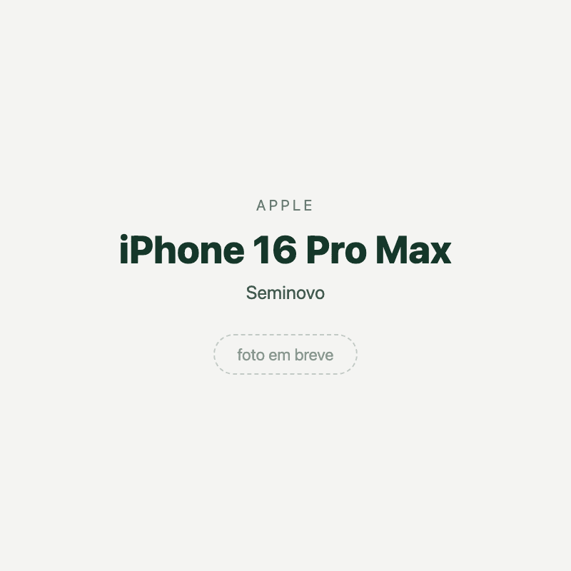 iPhone 16 Pro Max — imagem provisória, foto do aparelho ainda não disponível